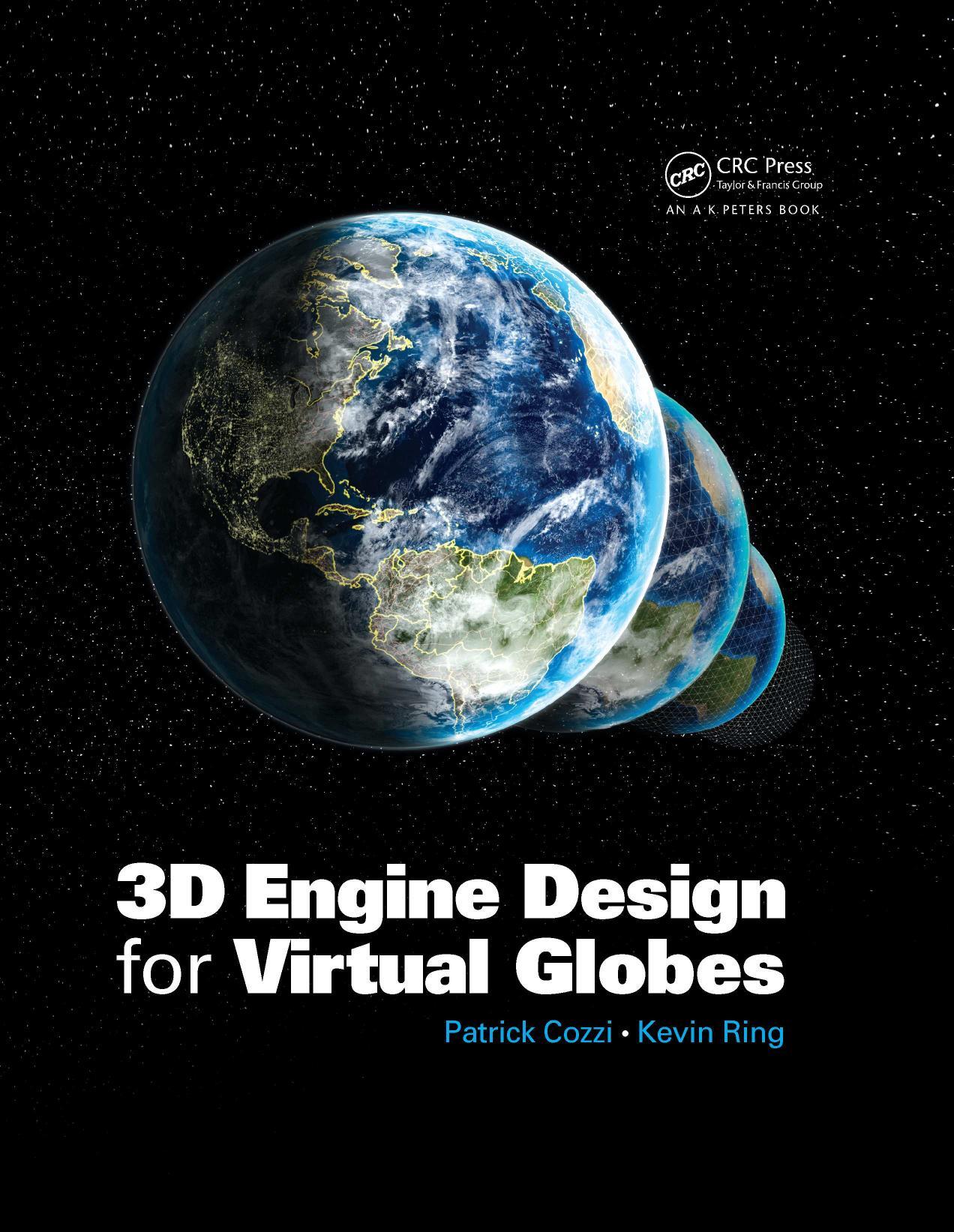 3D Engine Design for Virtual Globes